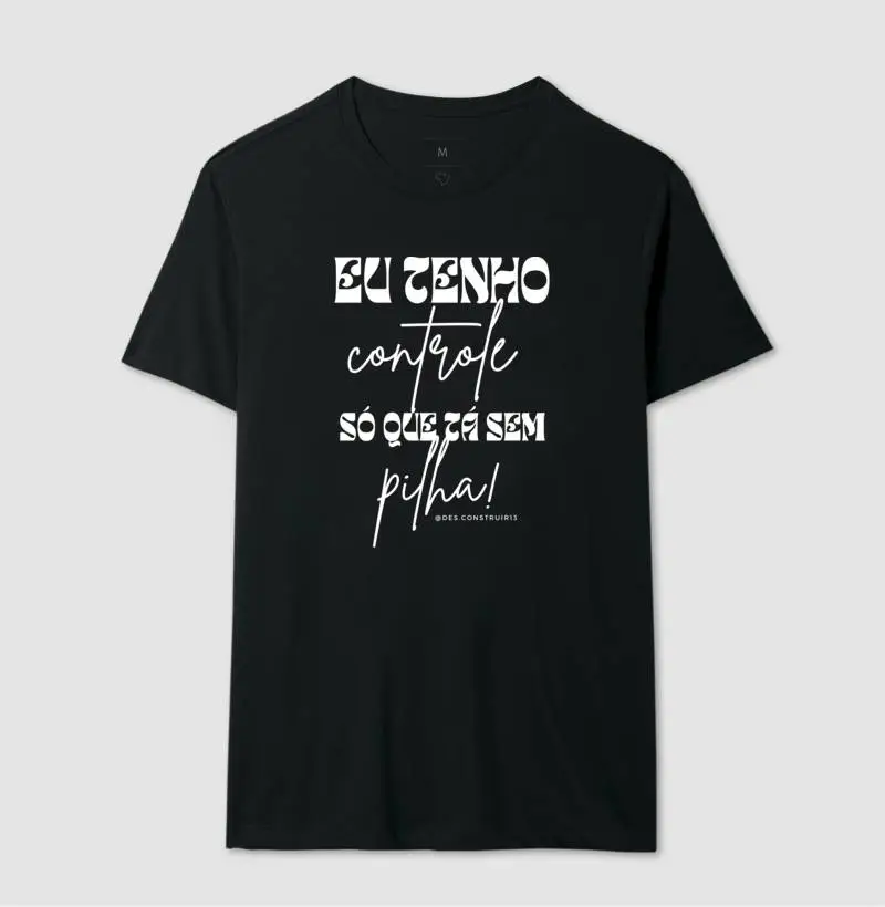 Eu tenho controle, só que tá sem pilha