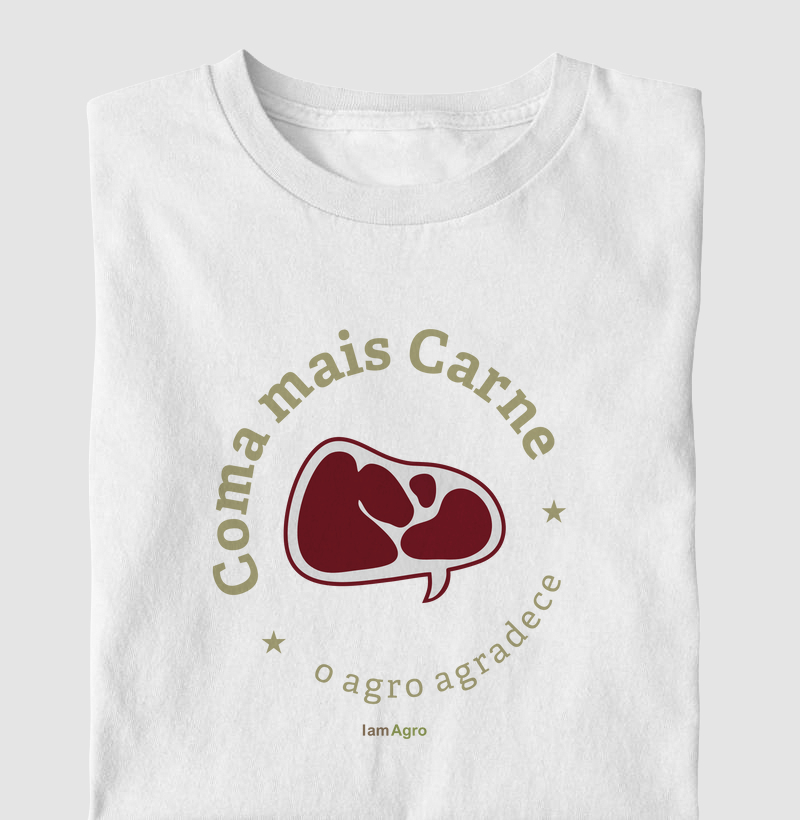 Camiseta Coma mais carne - O agro agradece