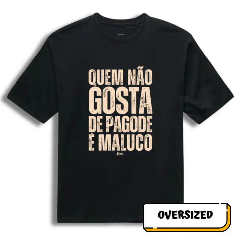 Quem não gosta de pagode é maluco