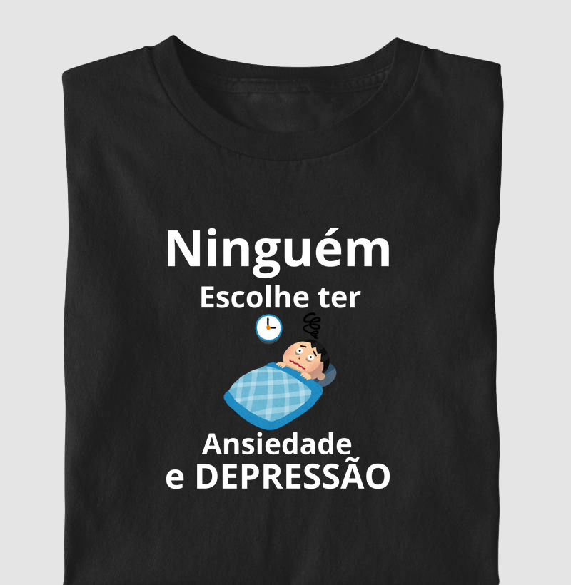 NINGUÉM ESCOLHE TER ANSIEDADE E DEPRESSÃO