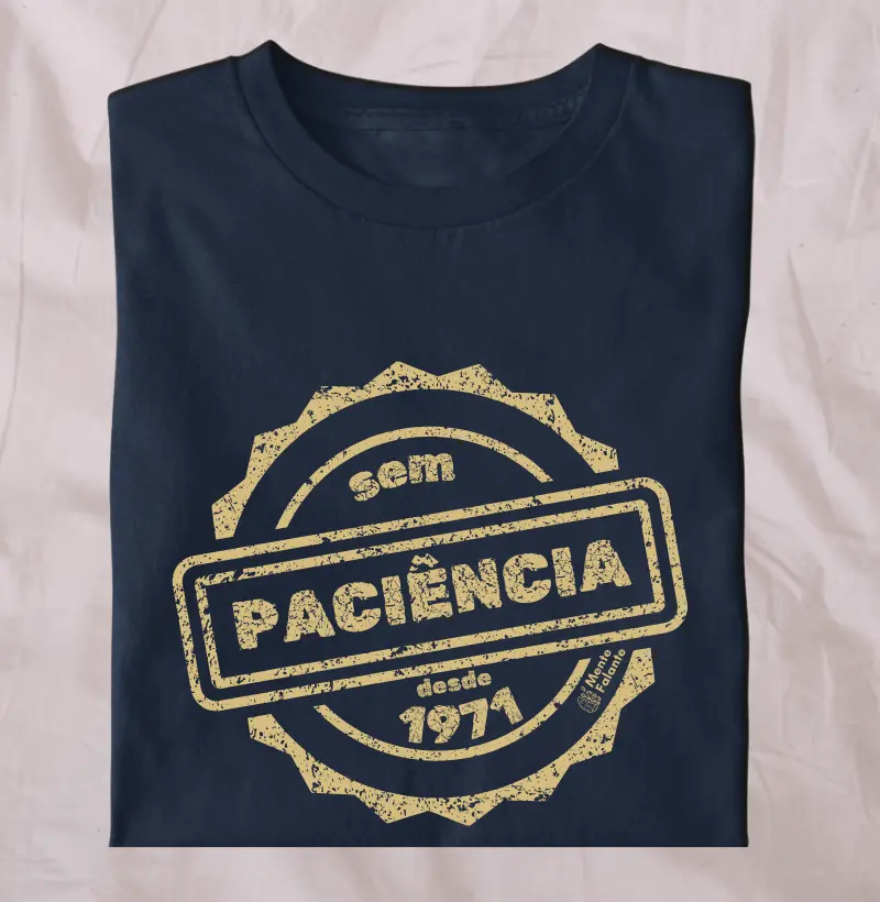 Sem Paciência Desde 1971
