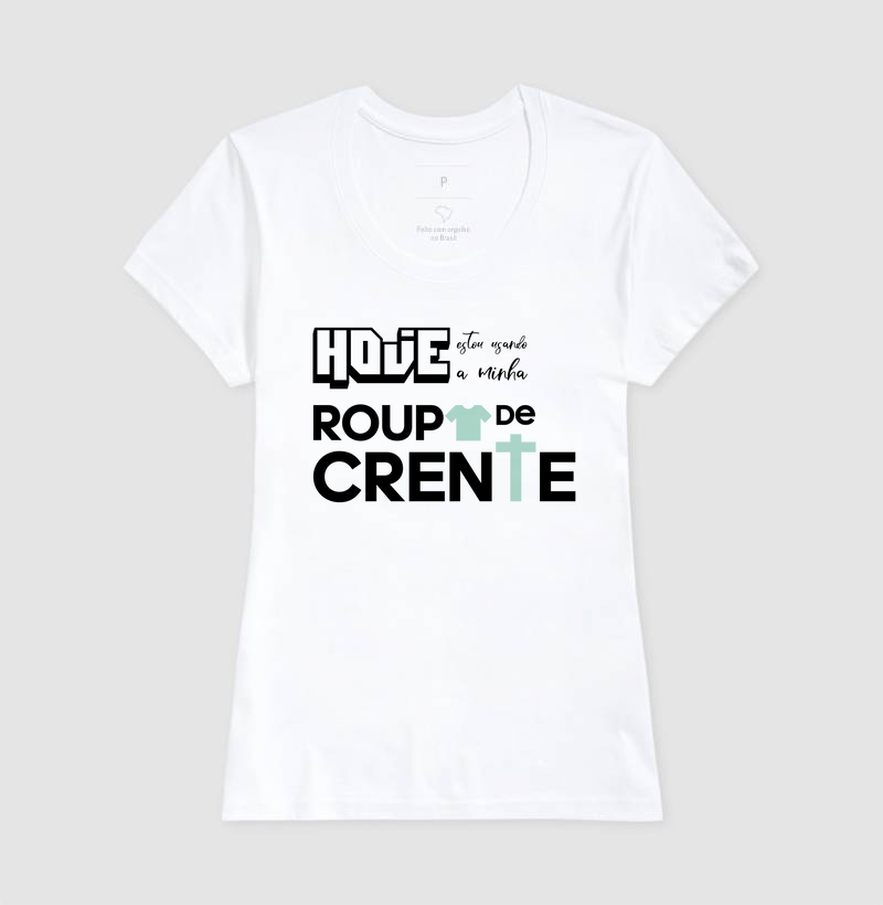 Camiseta Feminina Minha Roupa de Crente