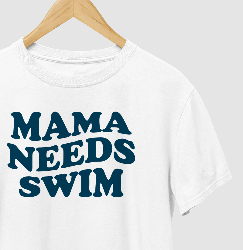 Mama Needs Swim