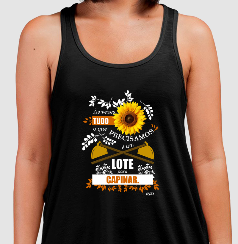 Às vezes tudo o que precisamos é um lote para capinar