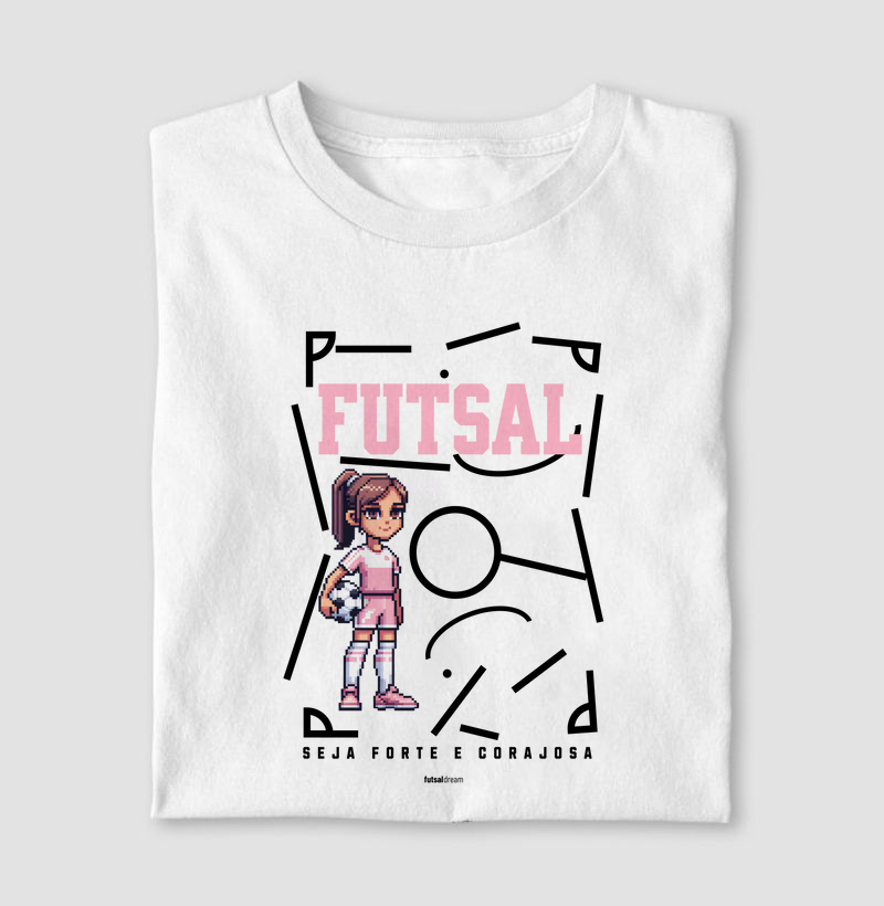 Camiseta seja forte e corajosa