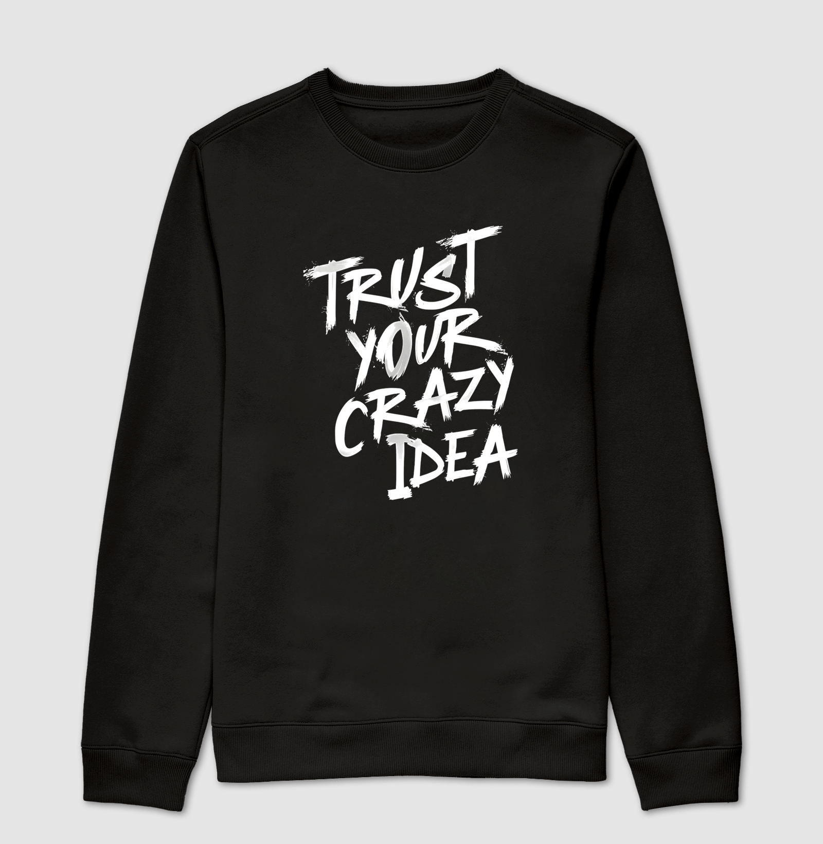 Trust Your Crazy Idea