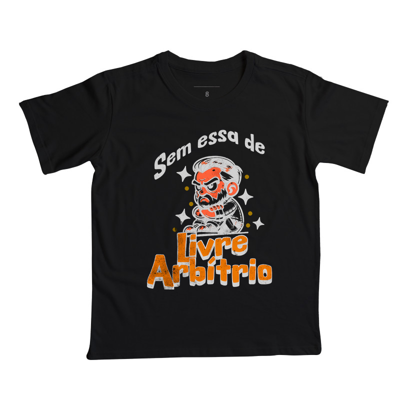 "SEM ESSA DE LIVRE-ARBÍTRIO"