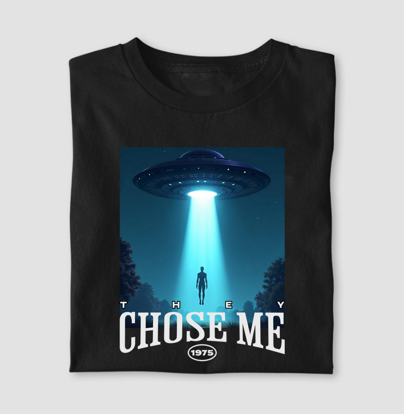 They Chose Me - Camiseta