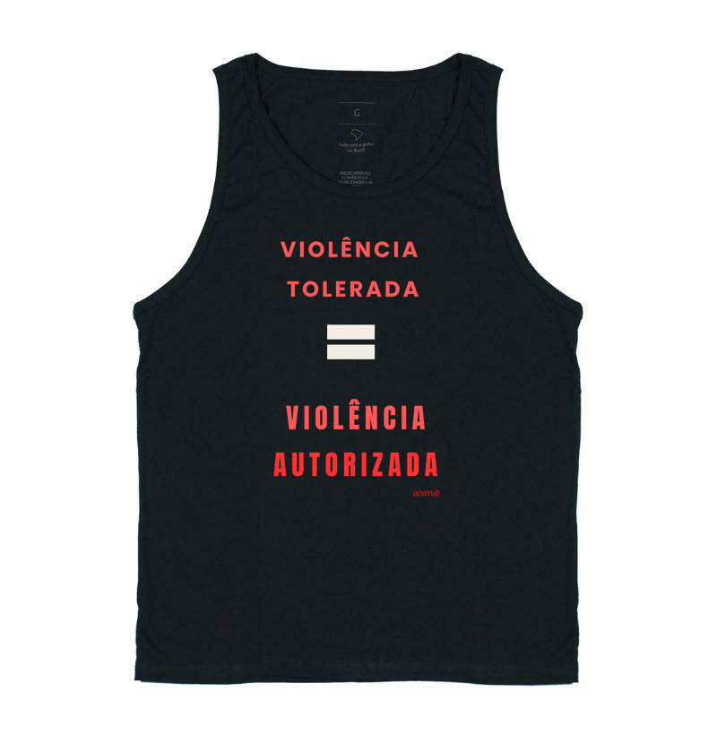 Violência Tolerada = Violência Autorizada 