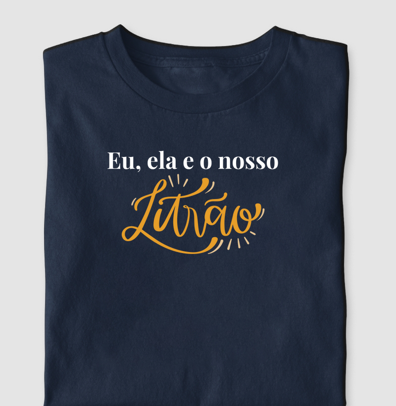 Eu, Ela e Nosso Litrão