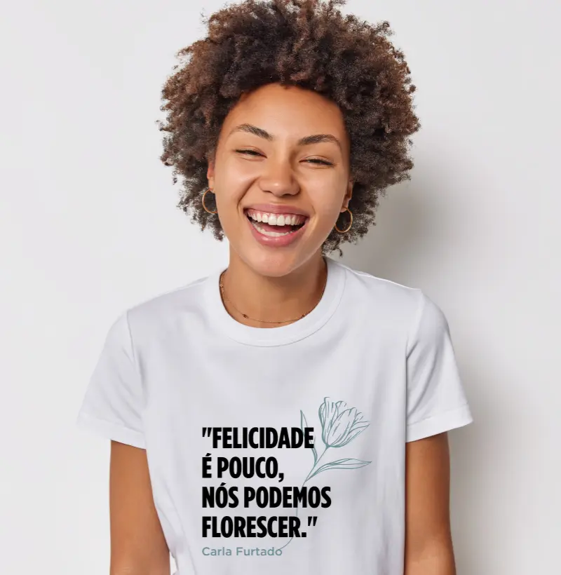 Felicidade é Pouco, Nós Podemos Florescer