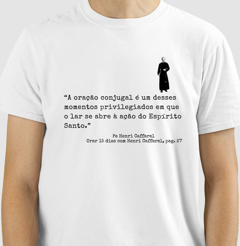 Camiseta Frase Pe. Caffarel n.03