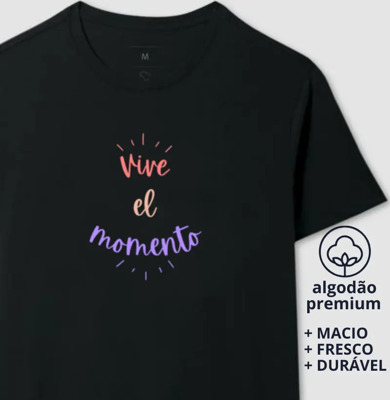 Camiseta Vive El Momento