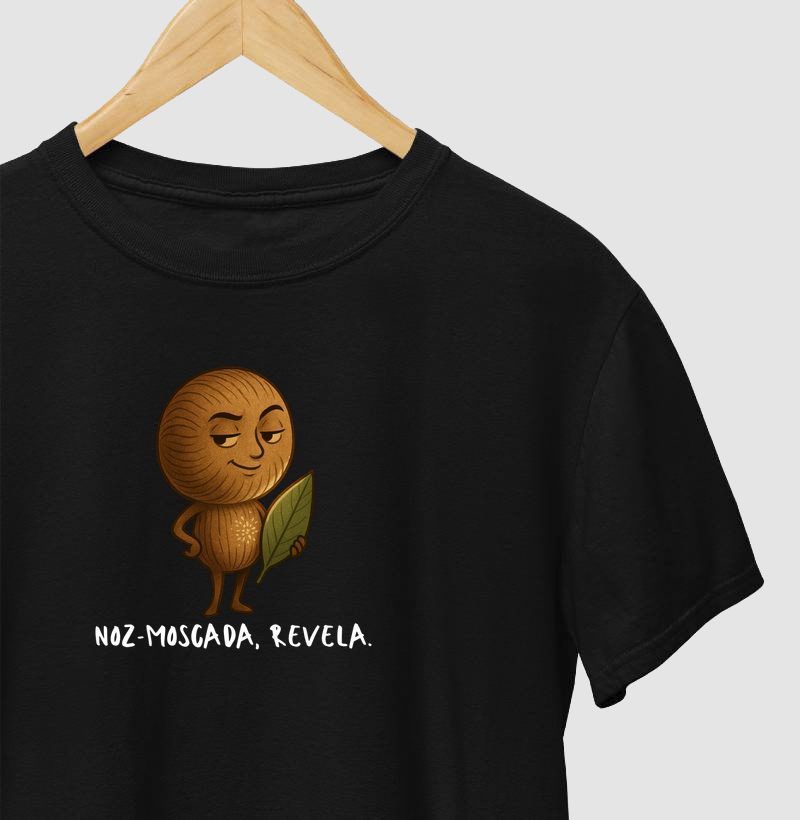 Noz-moscada, revela.