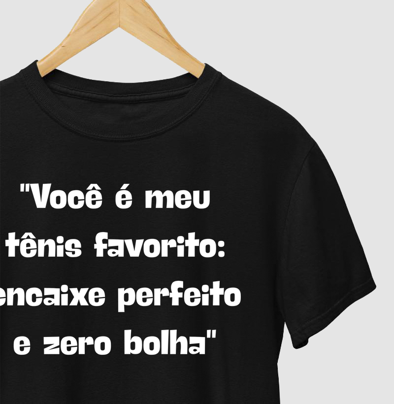 Você é meu tenis favorito: encaixe perfeito e zero bolha.