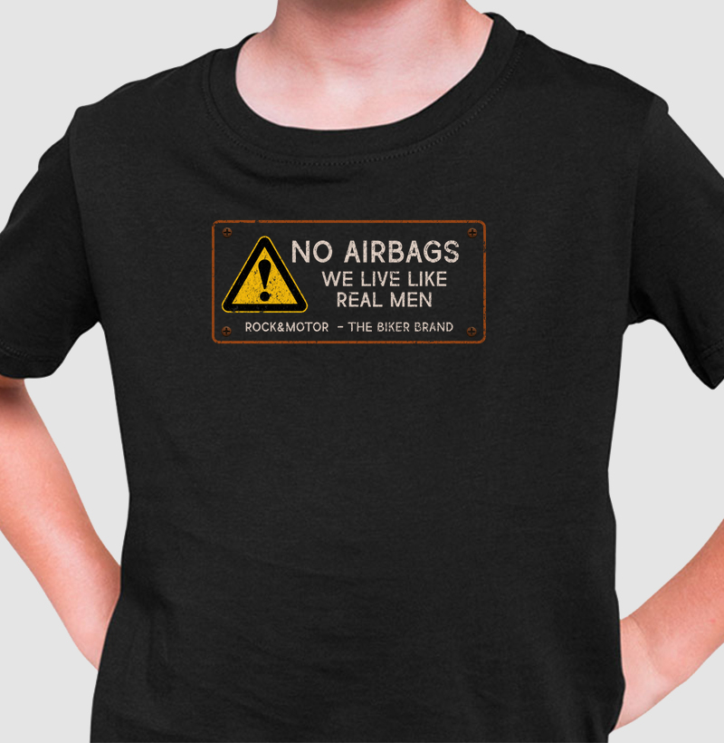 No Airbags - We Live Like a real Men