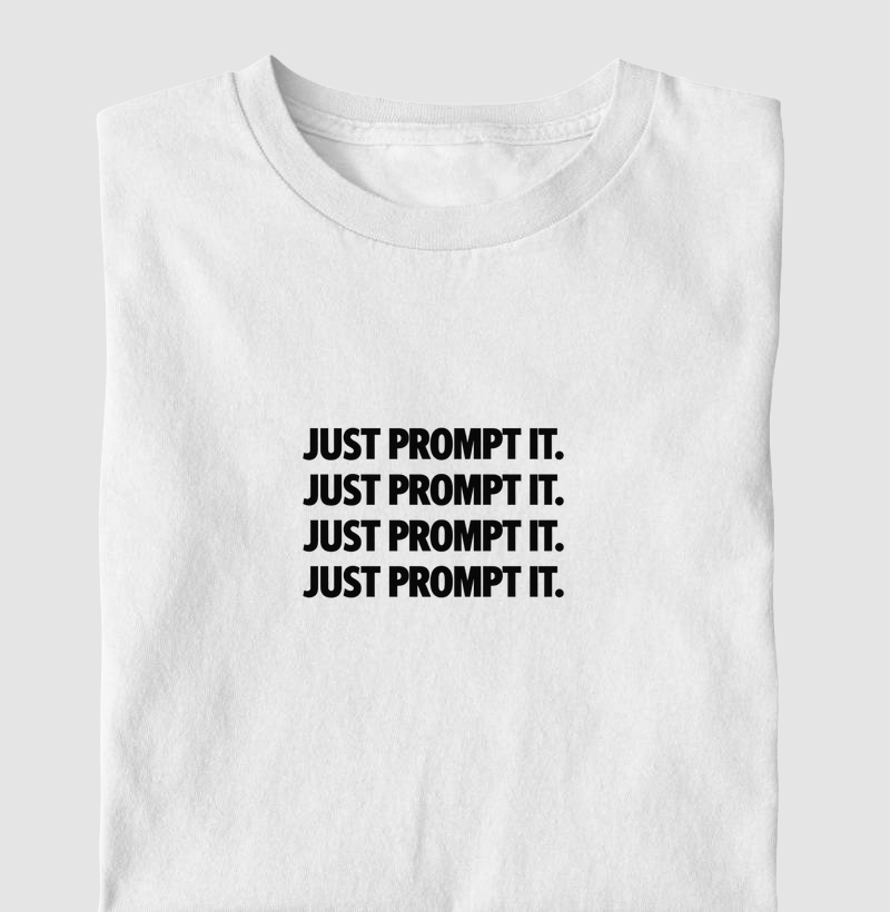 Just Prompt it.