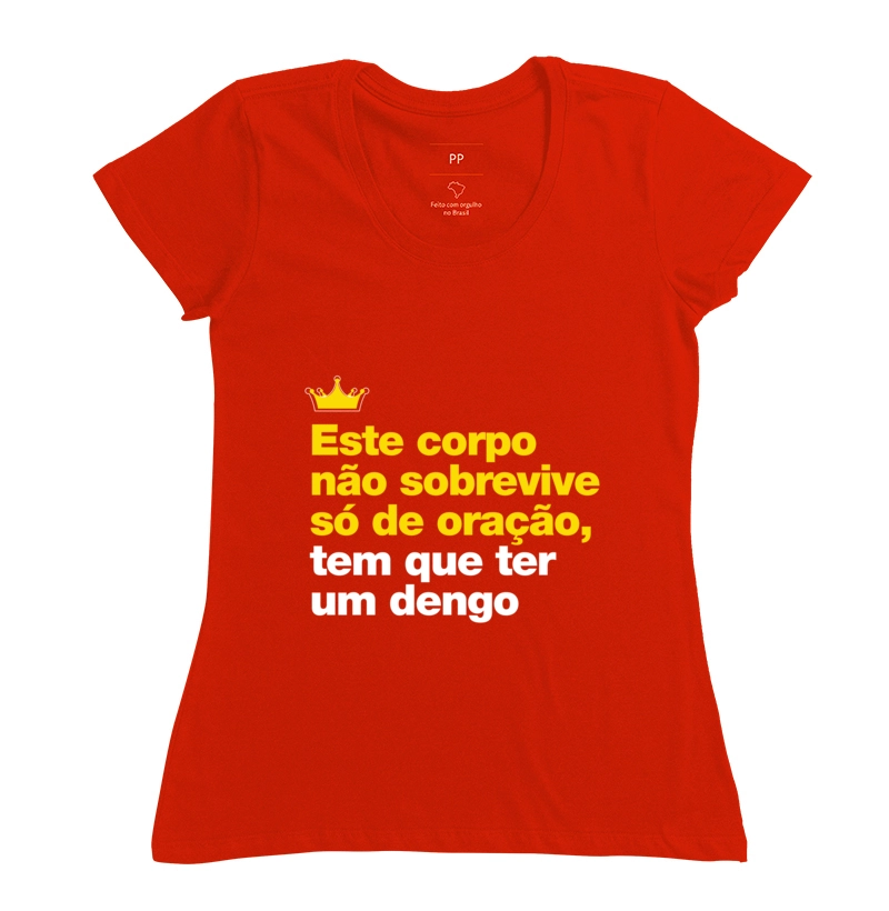 Este corpo não sobrevive só de oração