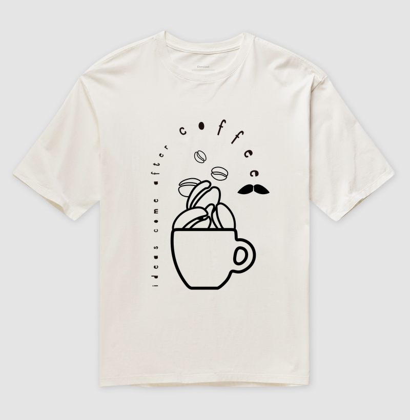 ideas come after coffee