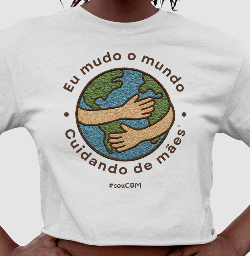 Eu mudo o mundo cuidando de mamães