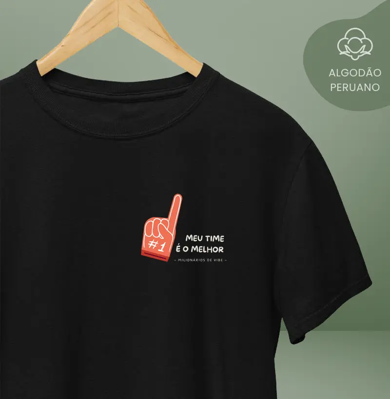 CAMISETA MEU TIME É O MELHOR