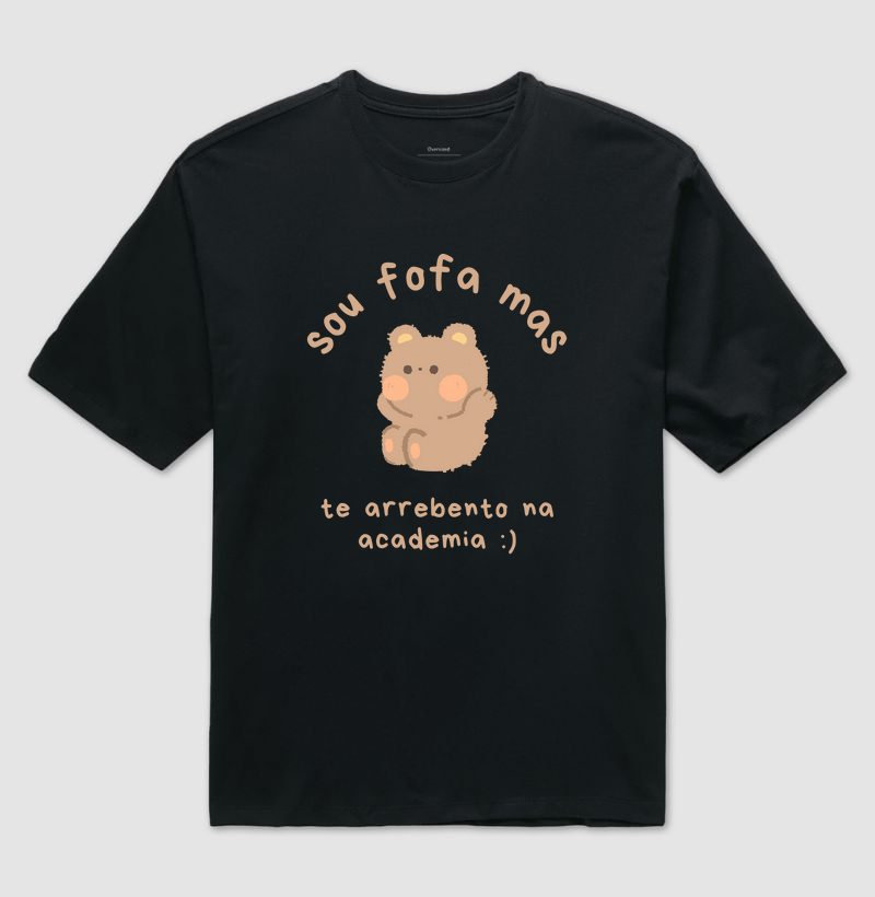 Sou fofa mas te arrebento na academia :)