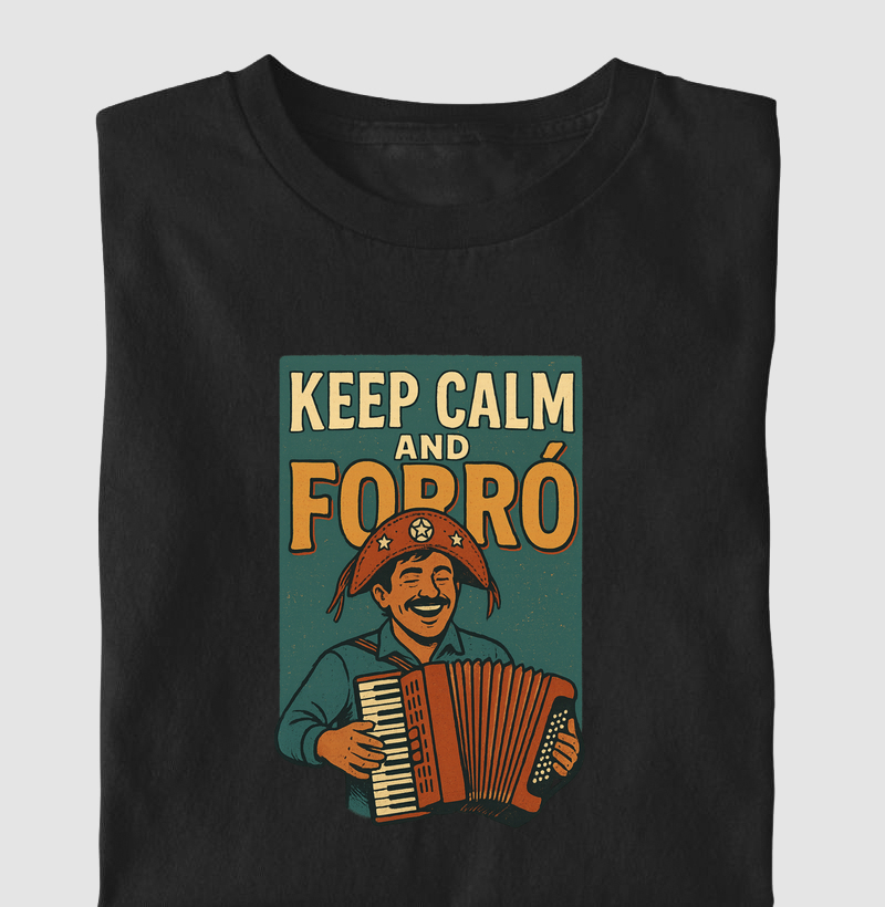 Keep calm and forró