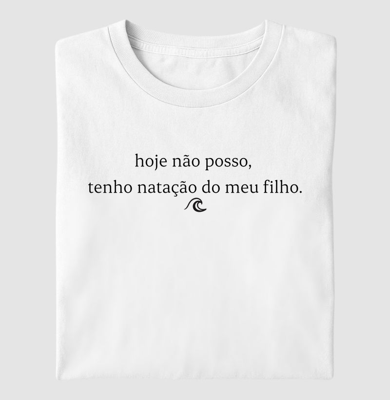 Hoje não posso, tenho natação do meu filho