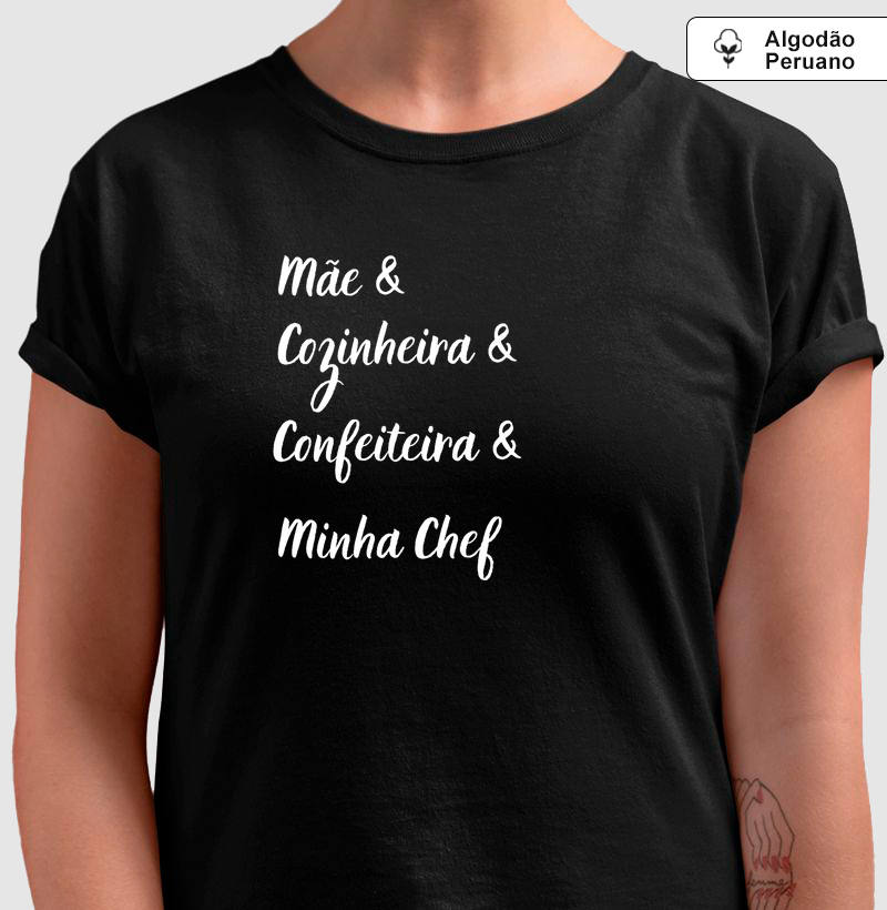 Mãe & Cozinheira & Confeiteira & Minha Chef