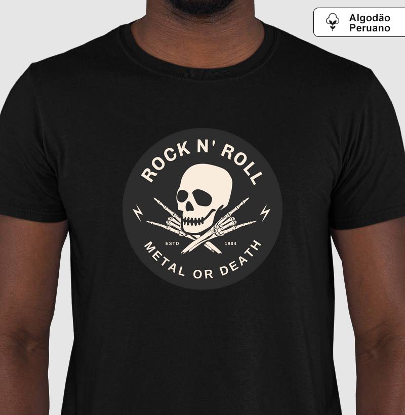 Rock N’ Roll Metal or Death: Camiseta em Algodão Peruano - Estilo e Atitude para Fãs do Metal