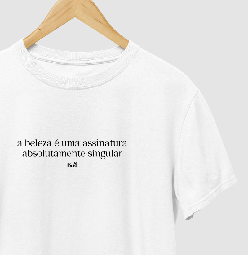 Camiseta A BELEZA É SINGULAR - Modelos Masculina & Feminina (P&B)