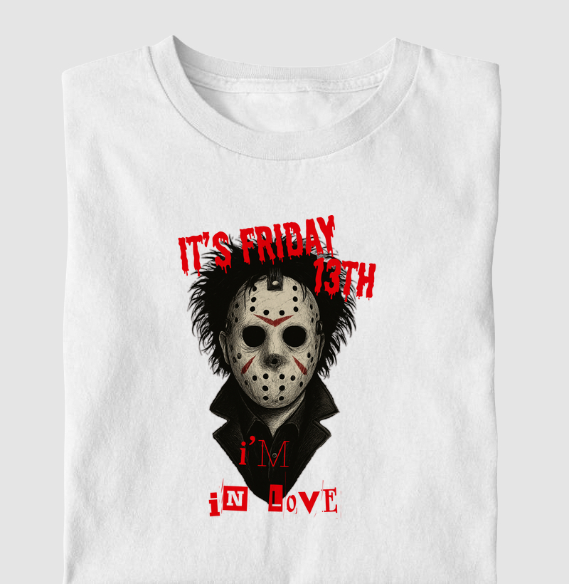 It's Friday 13th, I'm in love