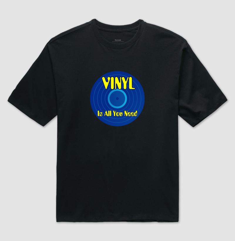 VINYL IS ALL YOU NEED