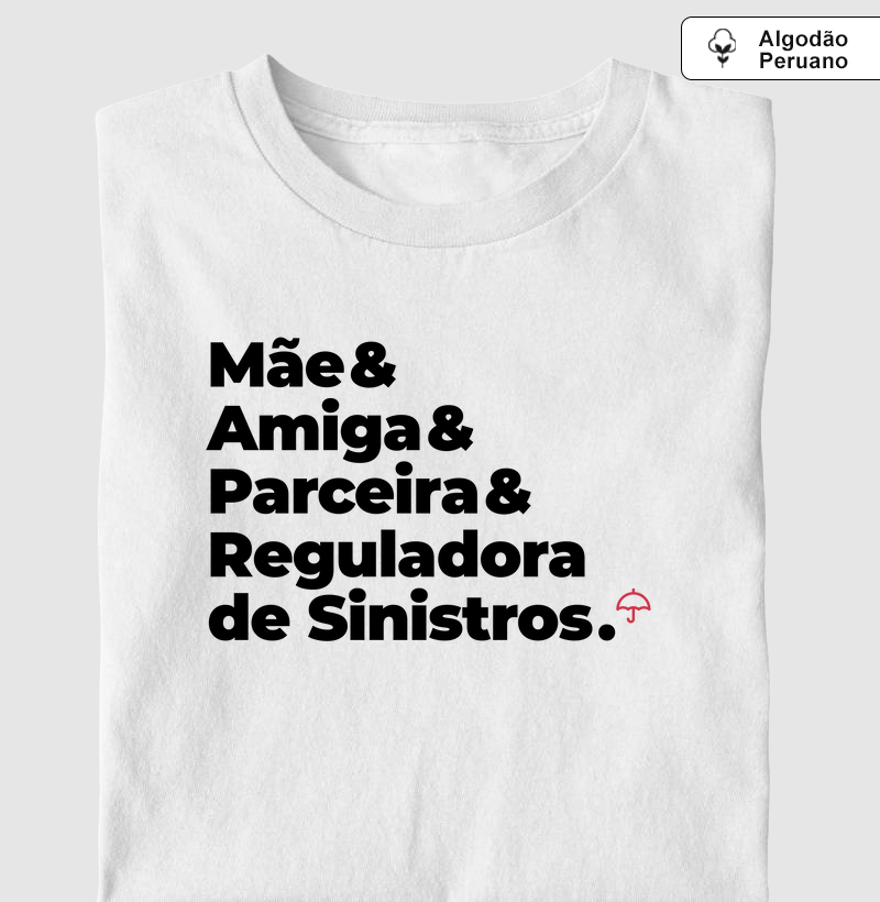 Reguladora de Sinistros - Mãe, Amiga e Parceira (Premium)