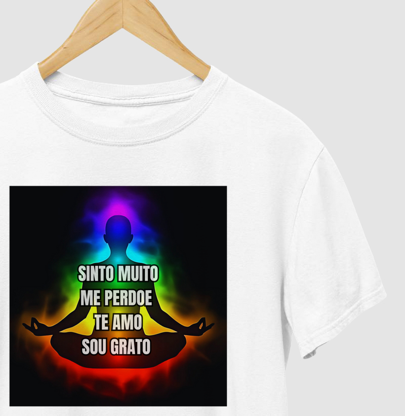 CAMISETA EXCLUSIVA - ho'oponopono - SINTO MUITO, ME PERDOE, TE AMO, SOU GRATO!