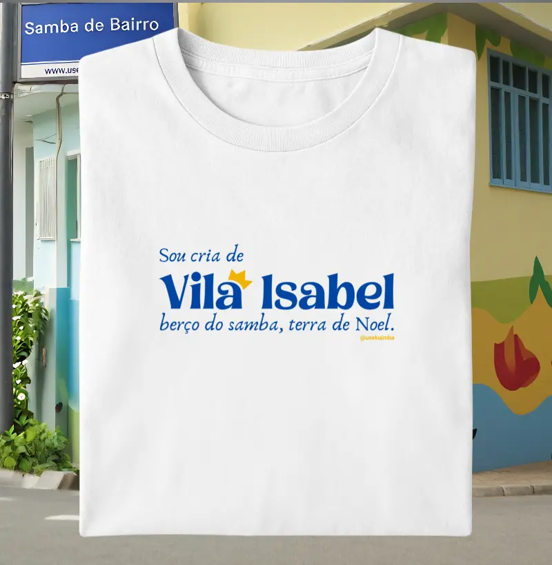 Sou cria de Vila Isabel RJ