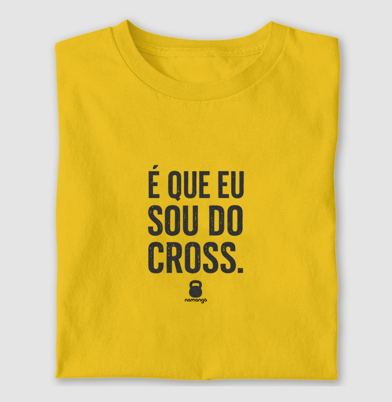 Camiseta CrossFit É Que Eu Sou do Cross – Na Manga