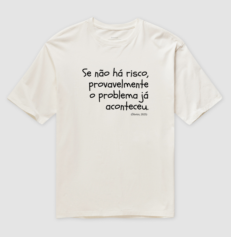 Se não há risco...