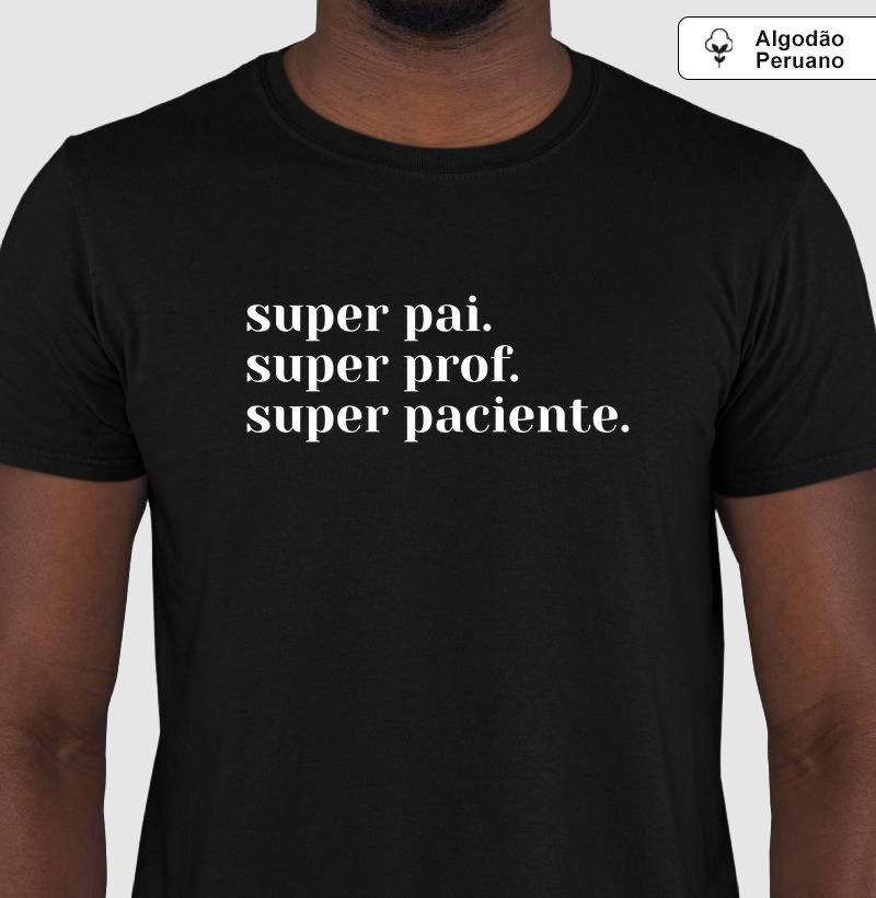 Práxis Camiseta Algodão Peruano Super Pai
