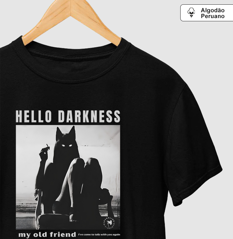 Hello darkness