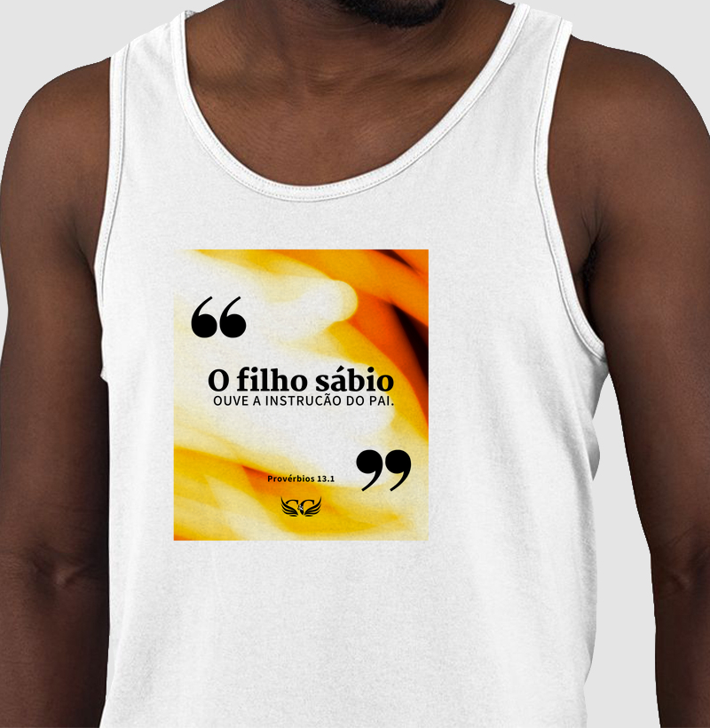 Camiseta Personalizada O filho sábio ouve a instrução do pai. Pv 13.1