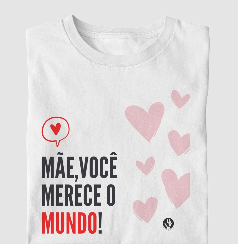MATERNIDADE - Você merece o mundo!
