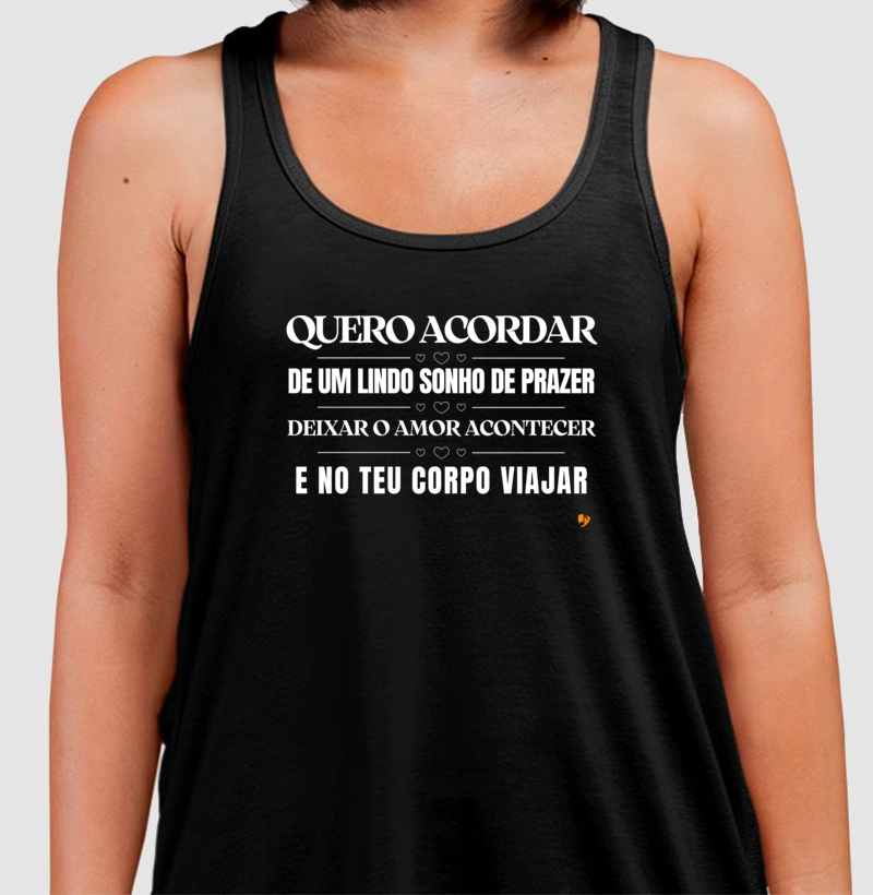 Quero acordar, de um lindo sonho de prazer
