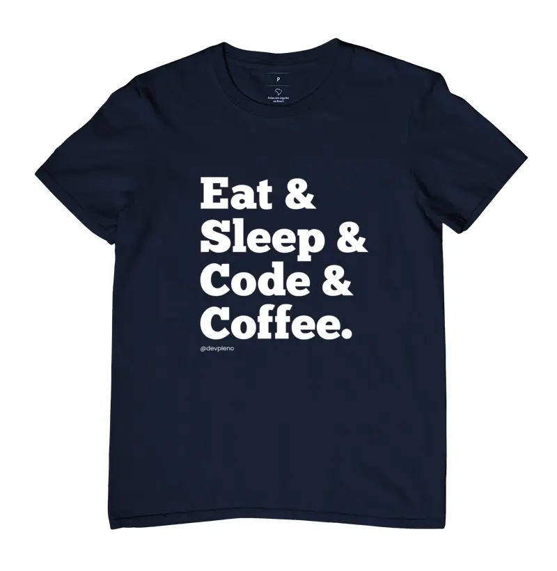 Camiseta Eat Sleep Code Coffee - DevPleno