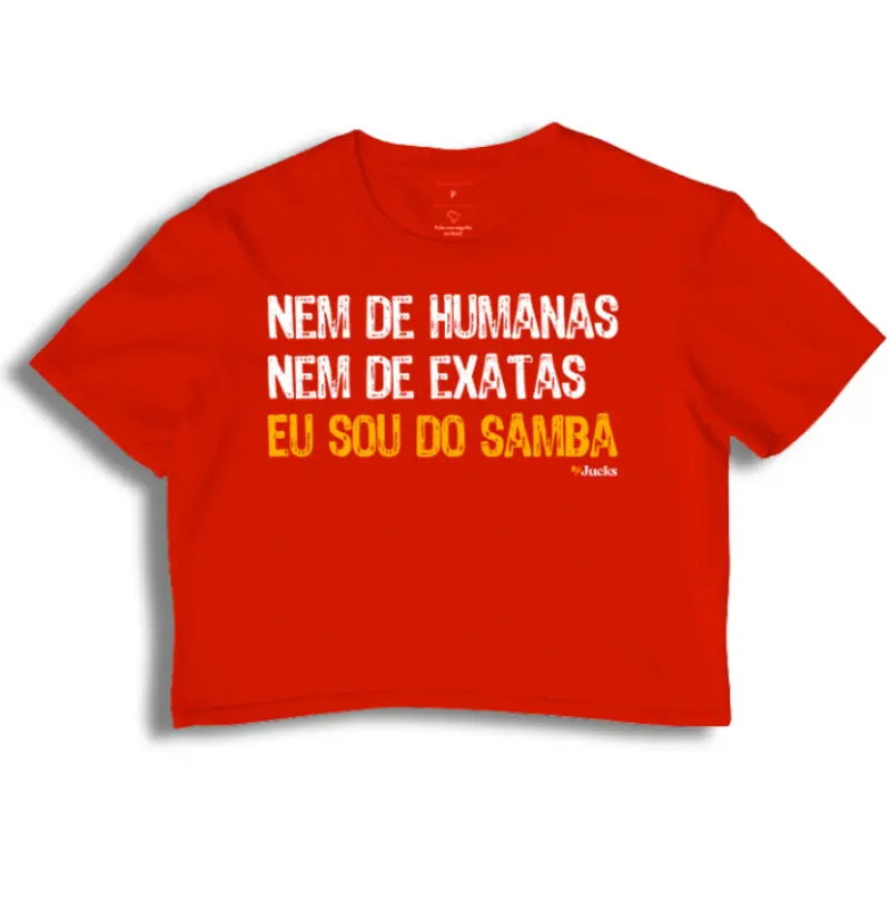 Nem de humanas nem de exatas eu sou do samba