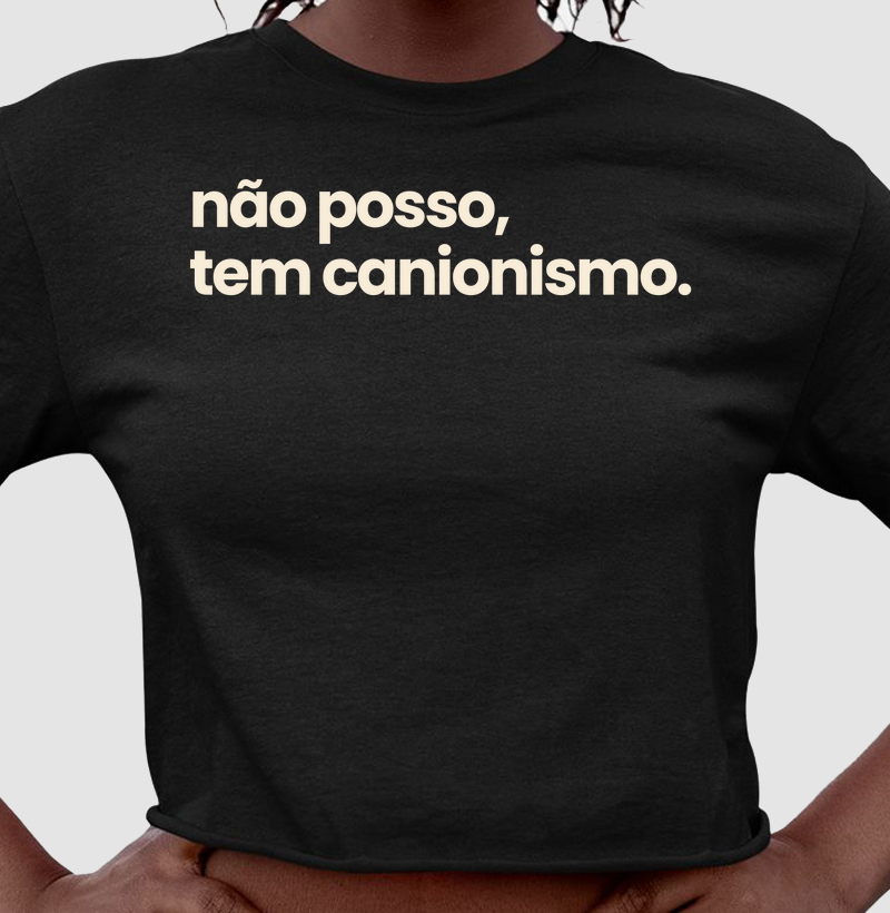 Não posso, tem canionismo.