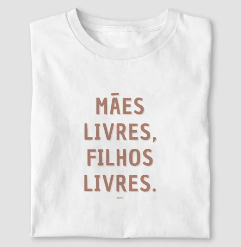 Mães livres, filhos livres