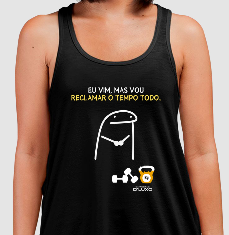 Eu Vim, Mas Vou Reclamar o Tempo Todo