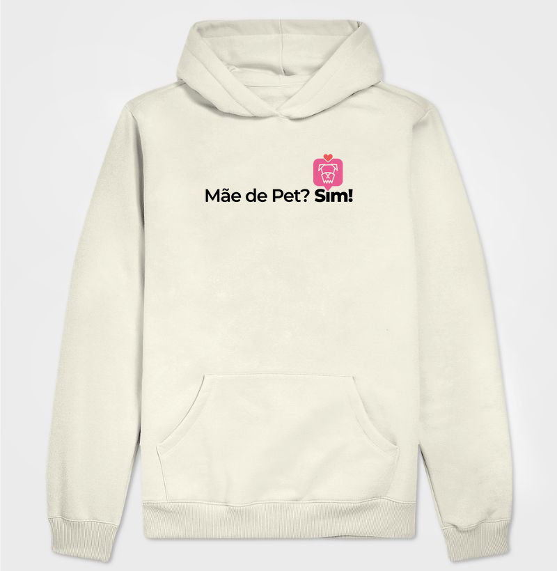Mãe de Pet? Sim!