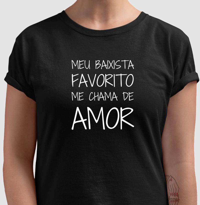 Meu Baixista Favorito Me Chama de Amor